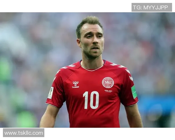 丹麦足球现役球星的崛起与未来:从埃里克森到霍伊别尔的成长之路 丹麦足球现役球星的崛起与未来:从埃里克森到霍伊别尔的成长之路